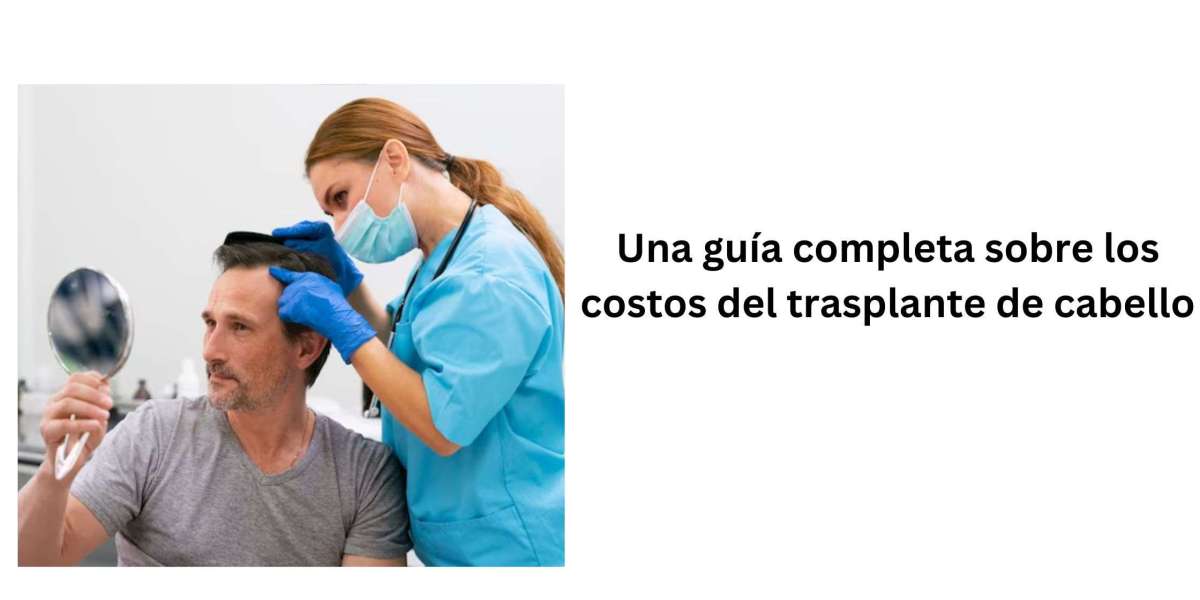 Una guía completa sobre los costos del trasplante de cabello